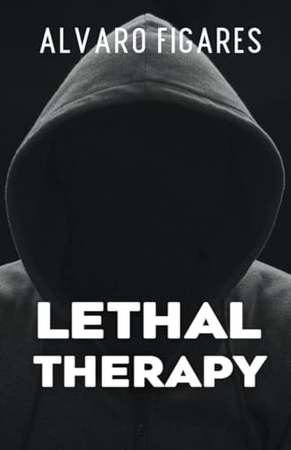 Beispielbild fr Lethal Therapy zum Verkauf von GreatBookPrices