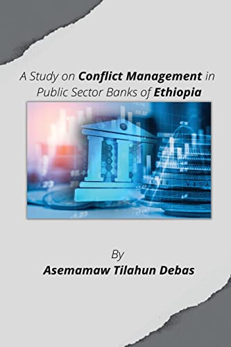 Beispielbild fr A Study on Conflict Management in Public Sector Banks of Ethiopia [Soft Cover ] zum Verkauf von booksXpress