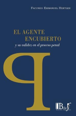 Stock image for El Agente Encubierto - Hertler, Facundo Emmanuel for sale by Libros del Mundo