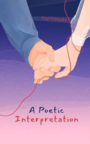 Immagine dell'editore per A Poetic Interpretation venduto da California Books