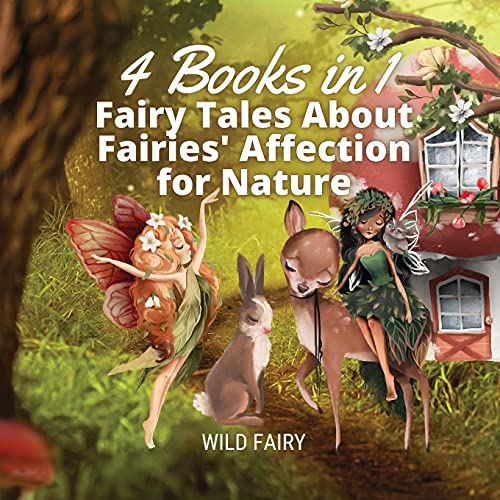 Stock image for Fairy Tales About Fairies Affection for Nature: 4 Books in 1 for sale by Big River Books