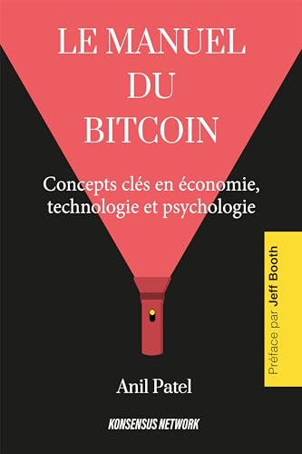 Stock image for Le manuel du bitcoin: Concepts cls en conomie, technologie et psychologie (French Edition) for sale by Book Deals