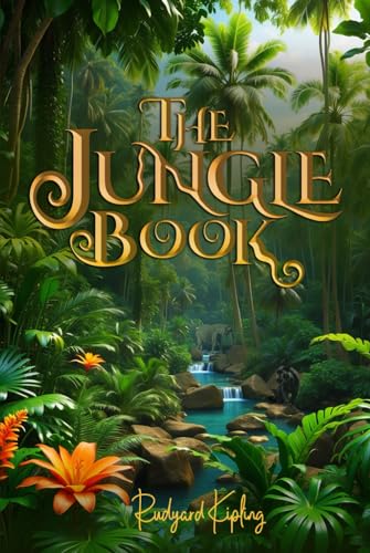 Stock image for The Jungle Book (Illustrated): The 1894 Classic Edition with Original Illustrations for sale by ThriftBooks-Dallas