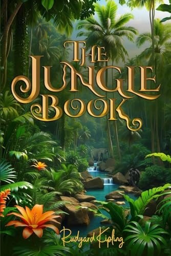 Stock image for The Jungle Book (Illustrated): The 1894 Classic Edition with Original Illustrations for sale by ThriftBooks-Atlanta