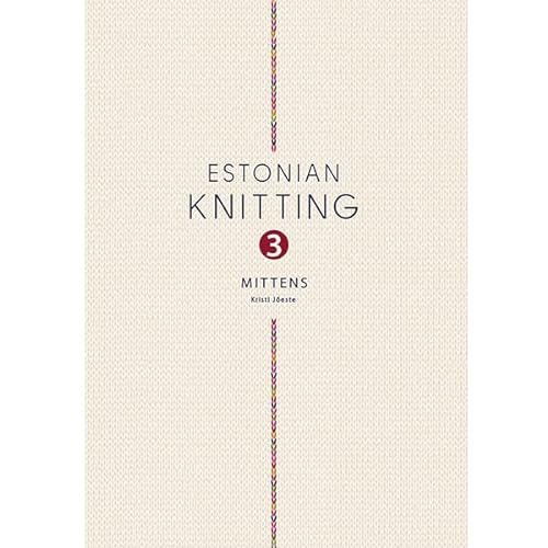 9789916984802: Estonian Knitting 3. Mittens