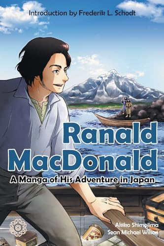 Beispielbild fr Ranald MacDonald: A Manga of His Adventure in Japan zum Verkauf von California Books