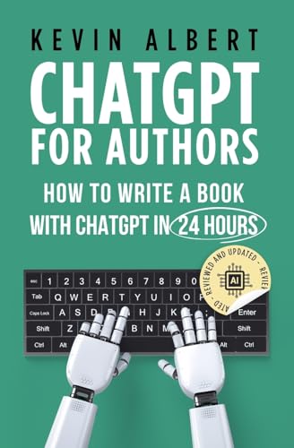 9789916994054: ChatGPT for Authors: How to Write a Book with ChatGPT in 24 Hours