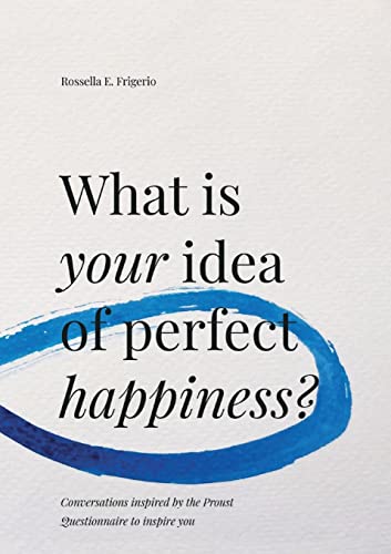 Imagen de archivo de What is Your Idea of Perfect Happiness? a la venta por PBShop.store US