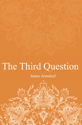 Beispielbild fr The Third Question (The First Question) zum Verkauf von Housing Works Online Bookstore
