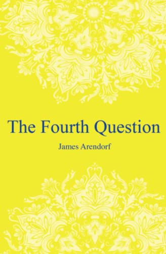 Beispielbild fr The Fourth Question: A story of hope. A story inspired by true events and real people. zum Verkauf von ThriftBooks-Atlanta