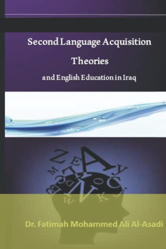 Stock image for Second Language Acquisition Theories and English Education in Iraq for sale by Lucky's Textbooks
