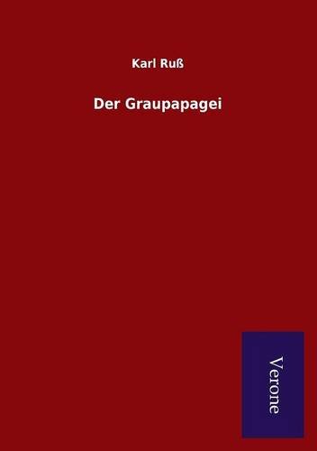 Beispielbild fr Der Graupapagei (German Edition) zum Verkauf von Lucky's Textbooks