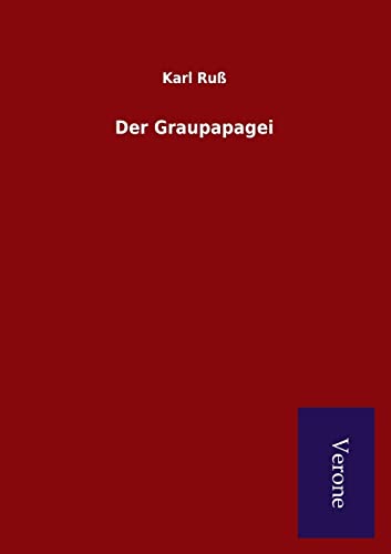Stock image for Der Graupapagei (German Edition) for sale by Lucky's Textbooks