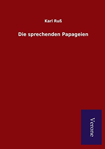 Die sprechenden Papageien (German Edition) - Ruß, Karl