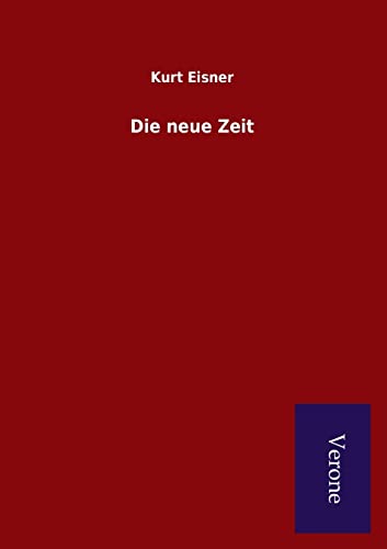Beispielbild fr Die neue Zeit (German Edition) zum Verkauf von Lucky's Textbooks