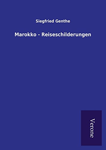 Imagen de archivo de Marokko - Reiseschilderungen a la venta por PBShop.store US