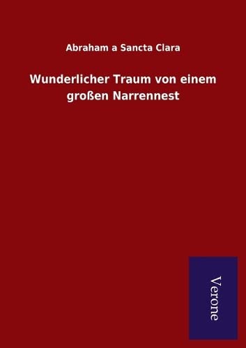 Beispielbild fr Wunderlicher Traum von einem groen Narrennest (German Edition) zum Verkauf von Lucky's Textbooks