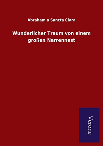 Imagen de archivo de Wunderlicher Traum von einem groen Narrennest (German Edition) a la venta por Lucky's Textbooks