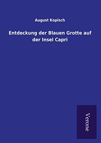 Stock image for Entdeckung der Blauen Grotte auf der Insel Capri (German Edition) for sale by Lucky's Textbooks