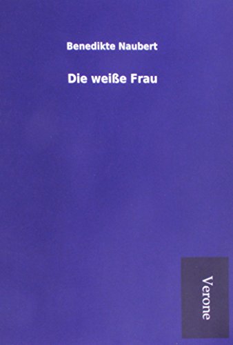 Stock image for Die weie Frau (German Edition) for sale by Lucky's Textbooks