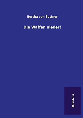 9789925001682: Die Waffen nieder!