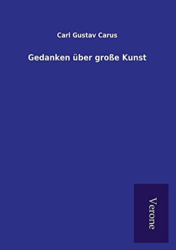 Beispielbild fr Gedanken ber groe Kunst (German Edition) zum Verkauf von Lucky's Textbooks