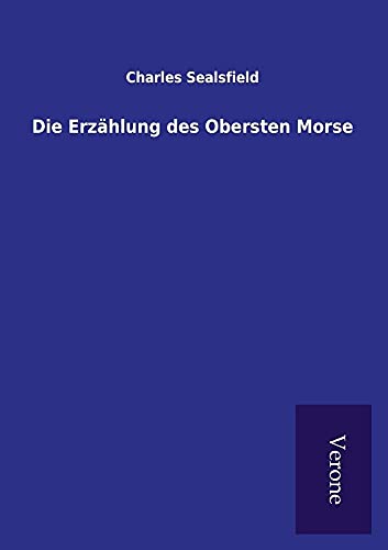 Stock image for Die Erzhlung des Obersten Morse (German Edition) for sale by Lucky's Textbooks