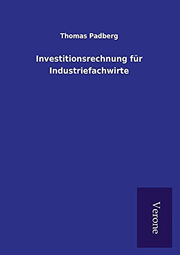 Beispielbild fr Investitionsrechnung fr Industriefachwirte zum Verkauf von PBShop.store US