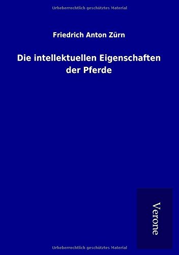 Stock image for Die intellektuellen Eigenschaften der Pferde for sale by medimops