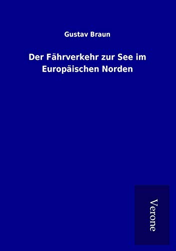 9789925005246: Der Fhrverkehr zur See im Europischen Norden