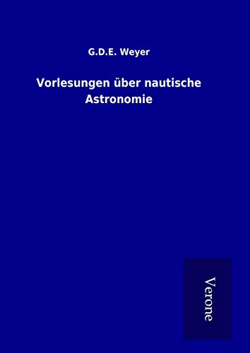 9789925013524: Vorlesungen ber nautische Astronomie