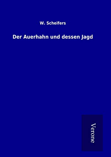 9789925014866: Der Auerhahn und dessen Jagd