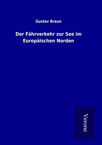 9789925015245: Der Fhrverkehr zur See im Europischen Norden