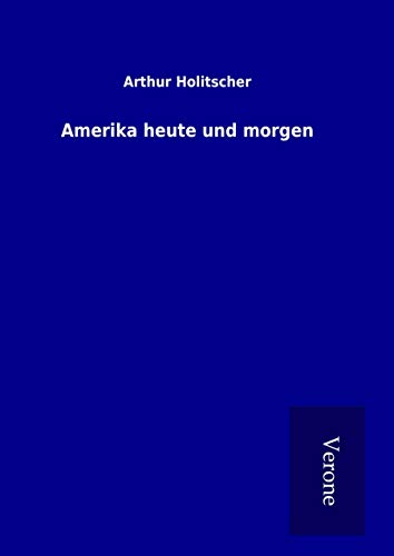 9789925016990: Amerika heute und morgen