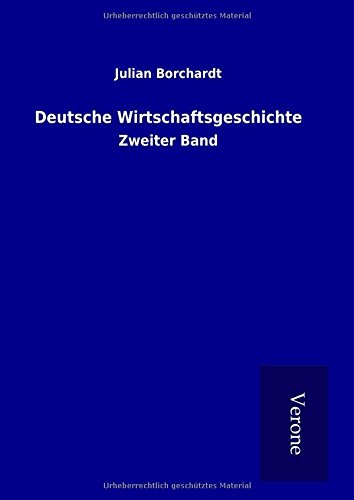 9789925018154: Deutsche Wirtschaftsgeschichte: Zweiter Band