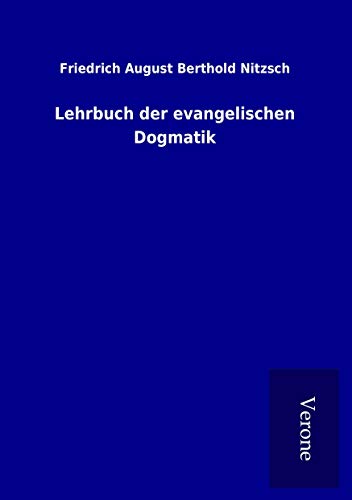 Beispielbild fr Lehrbuch der evangelischen Dogmatik zum Verkauf von Buchpark