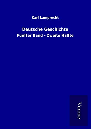 9789925022298: Deutsche Geschichte: Fnfter Band - Zweite Hlfte