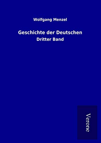 9789925025749: Geschichte der Deutschen: Dritter Band