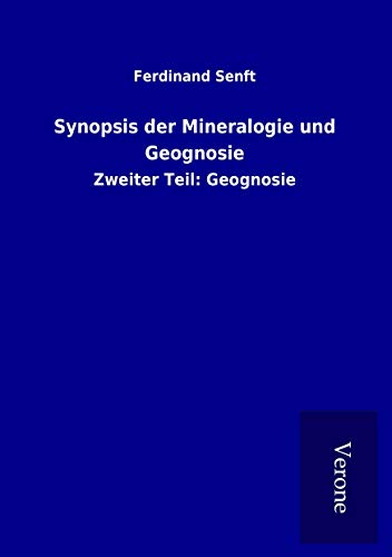 9789925027606: Synopsis der Mineralogie und Geognosie: Zweiter Teil: Geognosie