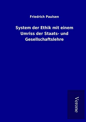 9789925044627: System der Ethik mit einem Umriss der Staats- und Gesellschaftslehre