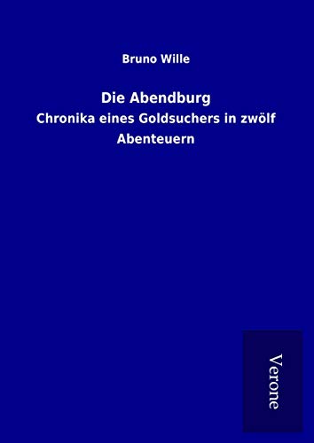 9789925059058: Die Abendburg: Chronika eines Goldsuchers in zwlf Abenteuern