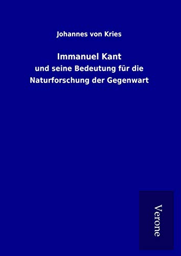 9789925059140: Immanuel Kant: und seine Bedeutung fr die Naturforschung der Gegenwart