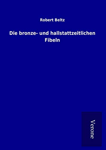 9789925068517: Die bronze- und hallstattzeitlichen Fibeln