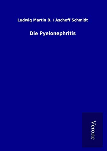 9789925069378: Die Pyelonephritis