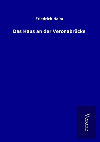 Beispielbild fr Das Haus an der Veronabrcke zum Verkauf von Antiquariat Armebooks