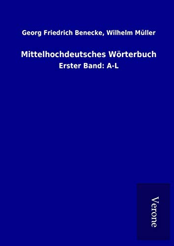 9789925077243: Mittelhochdeutsches Wrterbuch: Erster Band: A-L