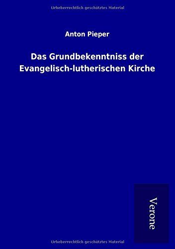 9789925081653: Das Grundbekenntniss der Evangelisch-lutherischen Kirche