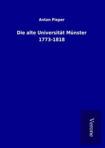 9789925081820: Die alte Universitt Mnster 1773-1818