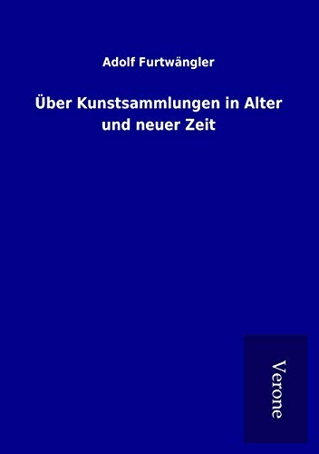 Stock image for ber Kunstsammlungen in Alter und neuer Zeit for sale by GreatBookPrices