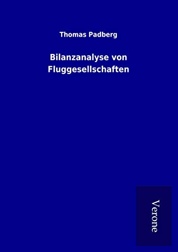 Stock image for Bilanzanalyse von Fluggesellschaften for sale by medimops